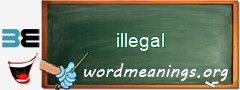 WordMeaning blackboard for illegal